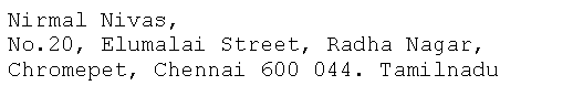 Text Box: Nirmal Nivas,No.20, Elumalai Street, Radha Nagar, Chromepet, Chennai 600 044. Tamilnadu